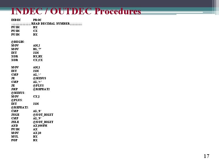 INDEC / OUTDEC Procedures INDEC PROC ; ; ; ; ; READ DECIMAL NUMBER;