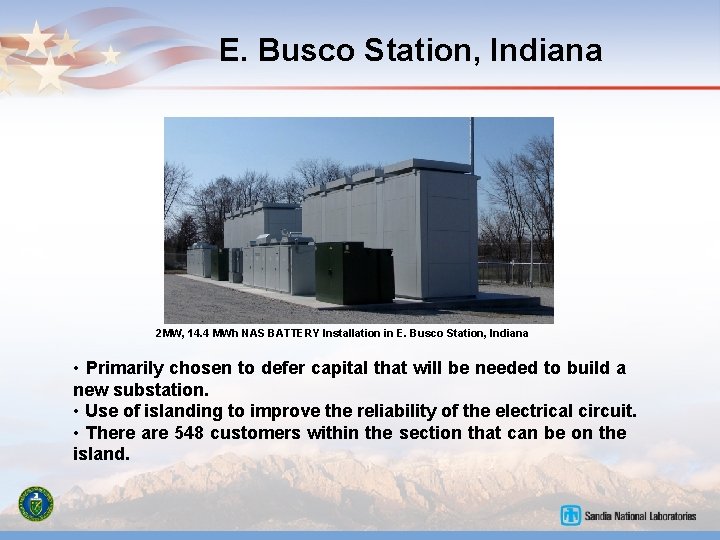 E. Busco Station, Indiana 2 MW, 14. 4 MWh NAS BATTERY Installation in E.