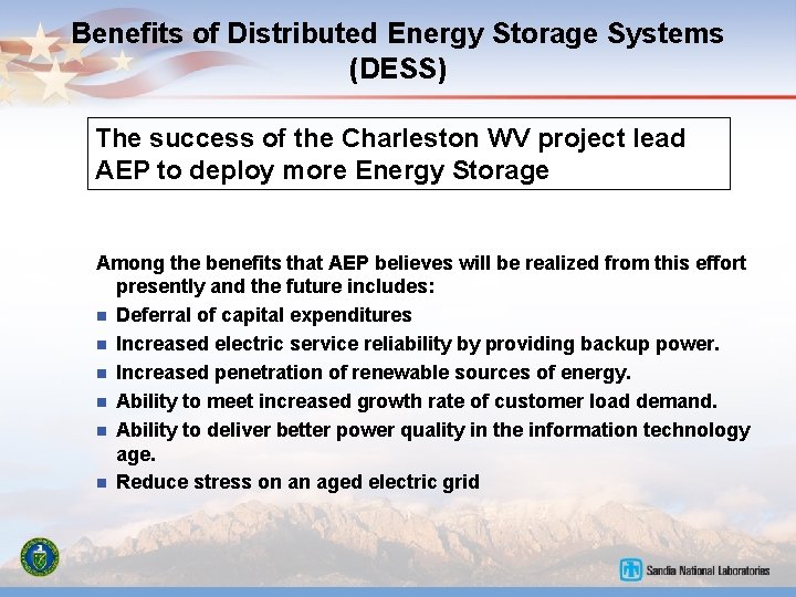 Benefits of Distributed Energy Storage Systems (DESS) The success of the Charleston WV project
