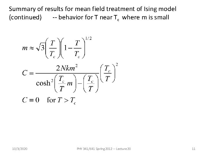 Summary of results for mean field treatment of Ising model (continued) -- behavior for