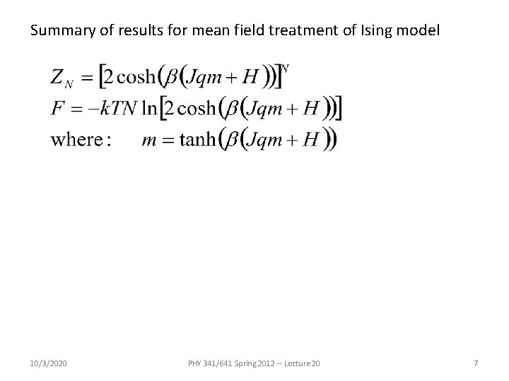 Summary of results for mean field treatment of Ising model 10/3/2020 PHY 341/641 Spring