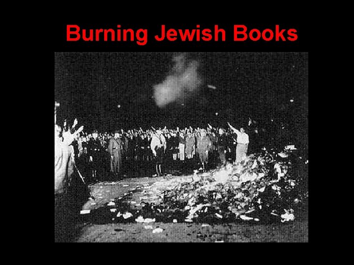 Burning Jewish Books 