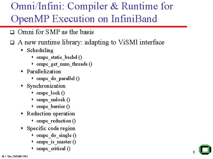 Omni/Infini: Compiler & Runtime for Open. MP Execution on Infini. Band q q Omni