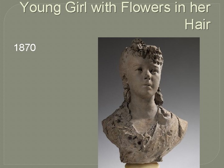 Young Girl with Flowers in her Hair 1870 