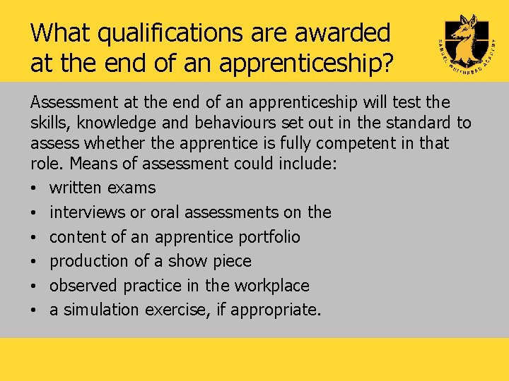 What qualifications are awarded at the end of an apprenticeship? Assessment at the end