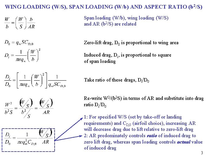 WING LOADING (W/S), SPAN LOADING (W/b) AND ASPECT RATIO (b 2/S) Span loading (W/b),