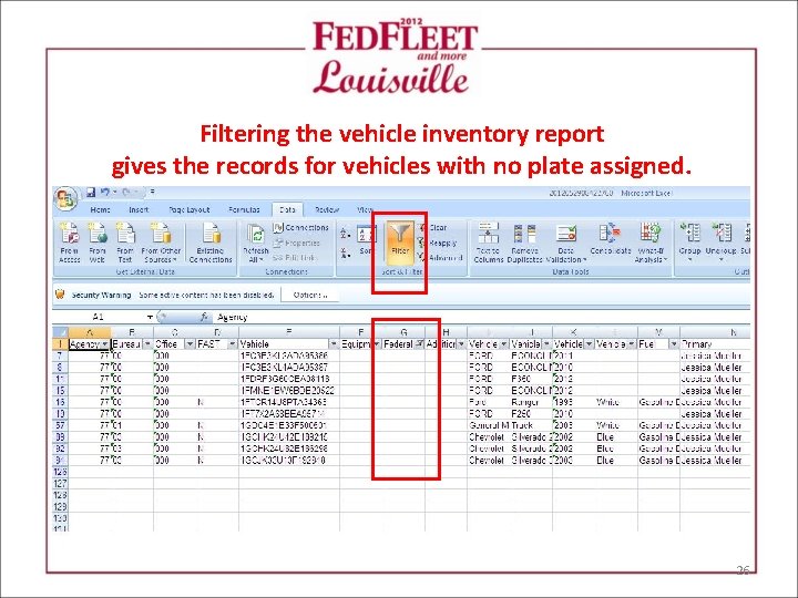 Filtering the vehicle inventory report gives the records for vehicles with no plate assigned.