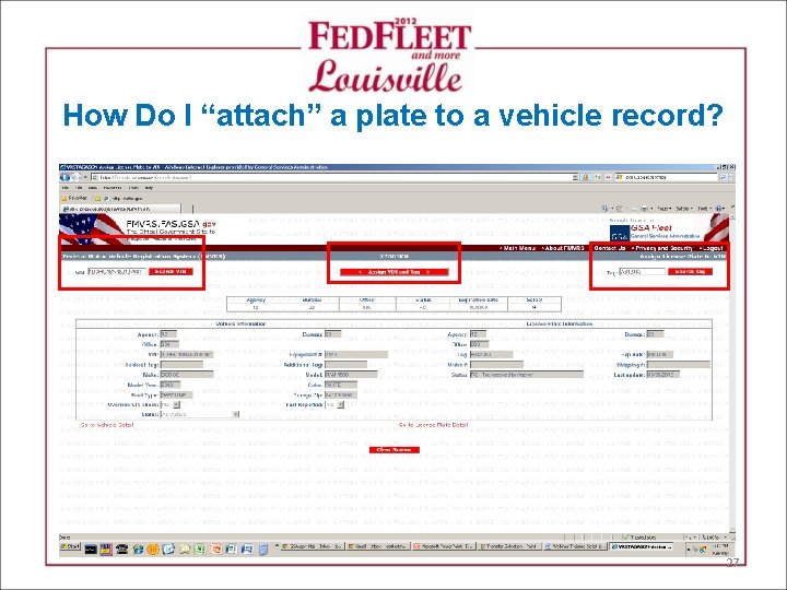 How Do I “attach” a plate to a vehicle record? 27 