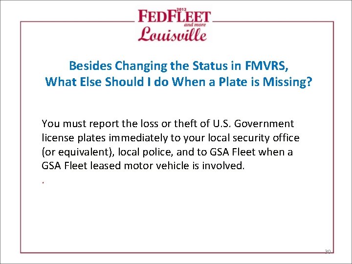 Besides Changing the Status in FMVRS, What Else Should I do When a Plate