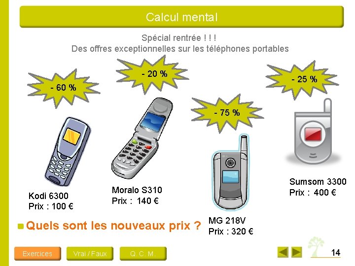 Calcul mental Spécial rentrée ! ! ! Des offres exceptionnelles sur les téléphones portables