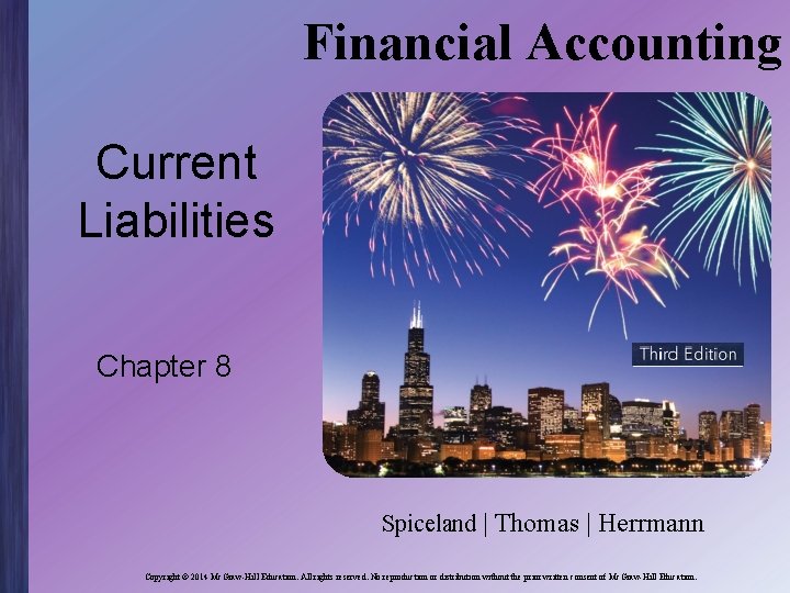 Financial Accounting Current Liabilities Chapter 8 Spiceland | Thomas | Herrmann Copyright © 2014