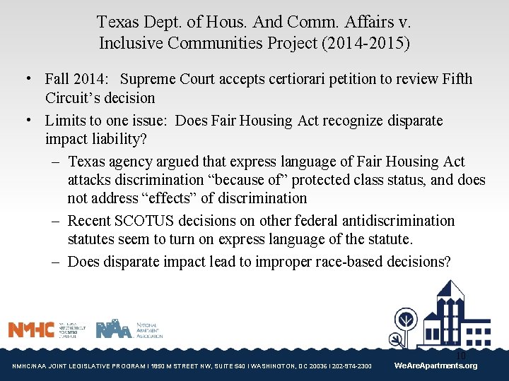 Texas Dept. of Hous. And Comm. Affairs v. Inclusive Communities Project (2014 -2015) •