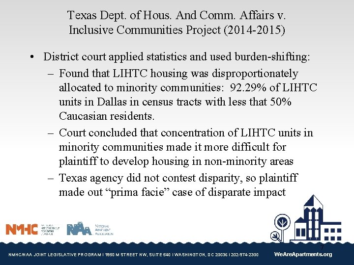 Texas Dept. of Hous. And Comm. Affairs v. Inclusive Communities Project (2014 -2015) •