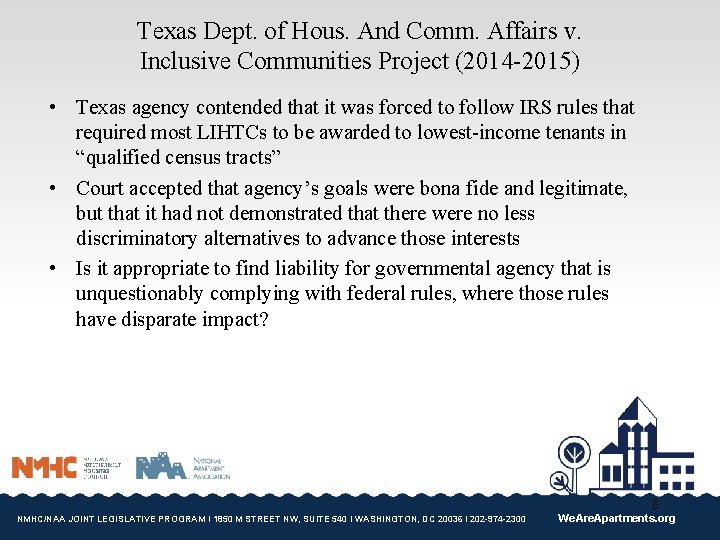 Texas Dept. of Hous. And Comm. Affairs v. Inclusive Communities Project (2014 -2015) •