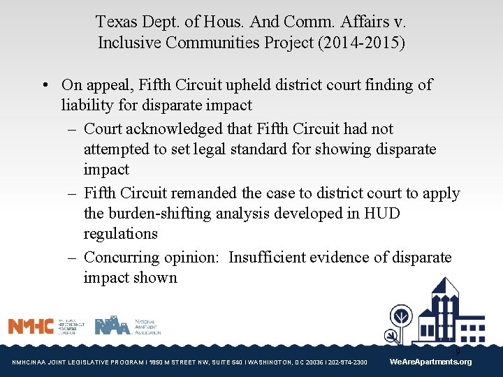 Texas Dept. of Hous. And Comm. Affairs v. Inclusive Communities Project (2014 -2015) •