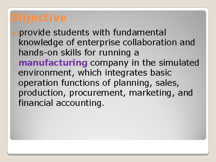 Objective provide students with fundamental knowledge of enterprise collaboration and hands-on skills for running