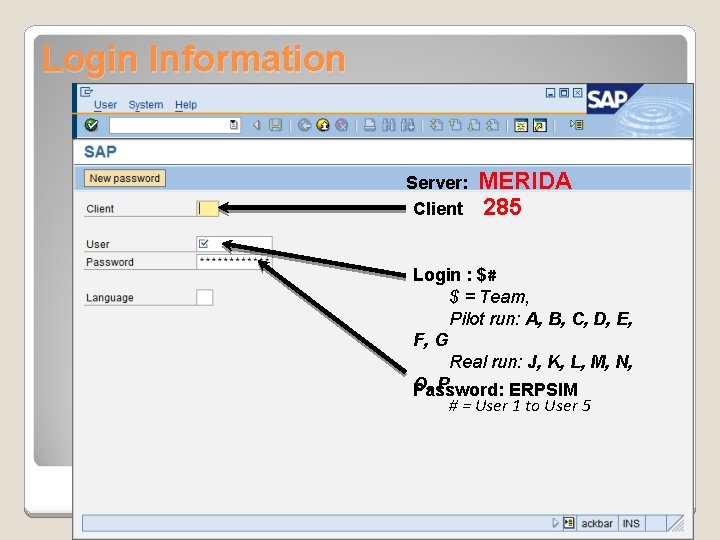 Login Information Server: Client MERIDA 285 Login : $# $ = Team, Pilot run: