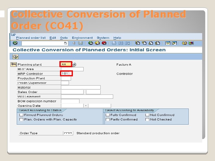 Collective Conversion of Planned Order (CO 41) 