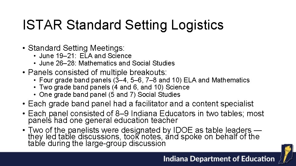 ISTAR Standard Setting Logistics • Standard Setting Meetings: • June 19– 21: ELA and