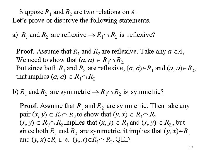 Suppose R 1 and R 2 are two relations on A. Let’s prove or