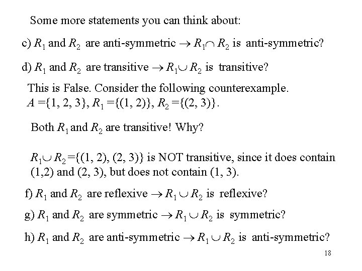 Some more statements you can think about: c) R 1 and R 2 are