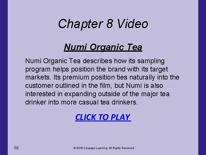 Chapter 8 Video Numi Organic Tea describes how its sampling program helps position the Chapter 8 Video Numi Organic Tea describes how its sampling program helps position the