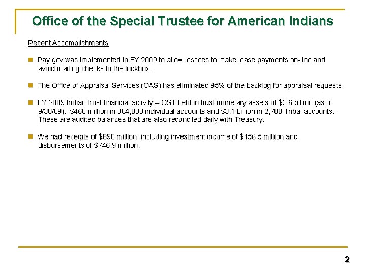 Office of the Special Trustee for American Indians Recent Accomplishments n Pay. gov was Office of the Special Trustee for American Indians Recent Accomplishments n Pay. gov was