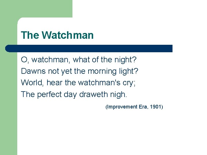 The Watchman O, watchman, what of the night? Dawns not yet the morning light?