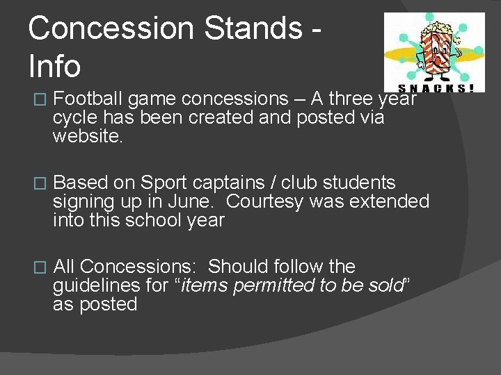 Concession Stands Info � Football game concessions – A three year cycle has been