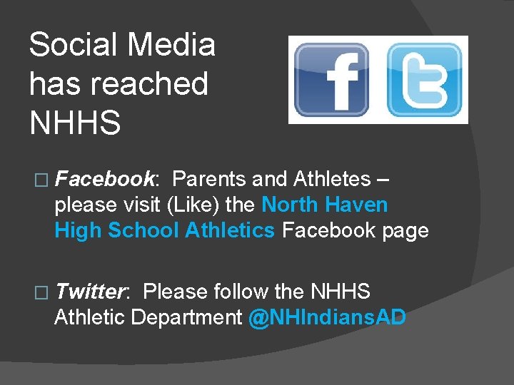 Social Media has reached NHHS � Facebook: Parents and Athletes – please visit (Like)