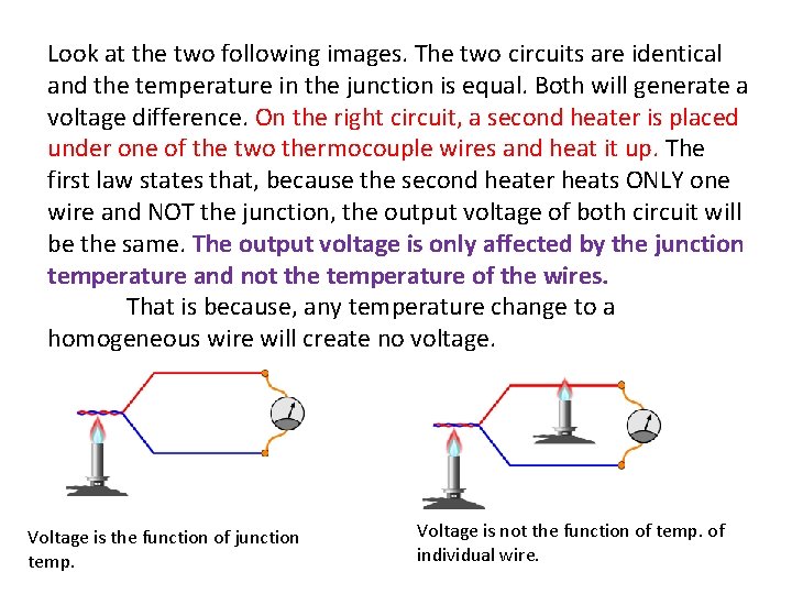 Look at the two following images. The two circuits are identical and the temperature
