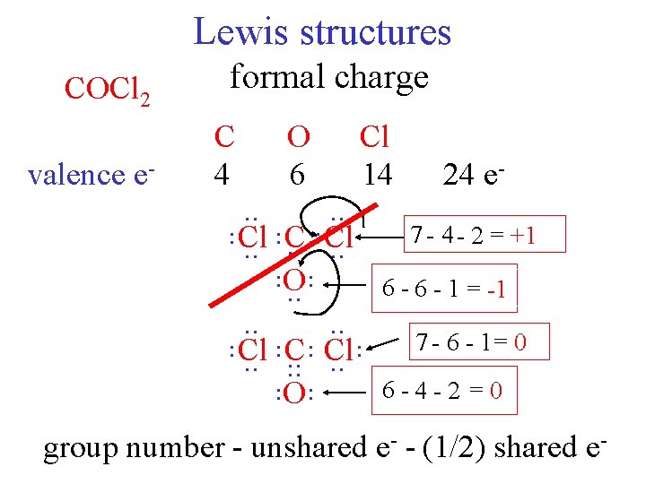 Lewis structures COCl 2 valence e- formal charge C 4 O 6 Cl 14