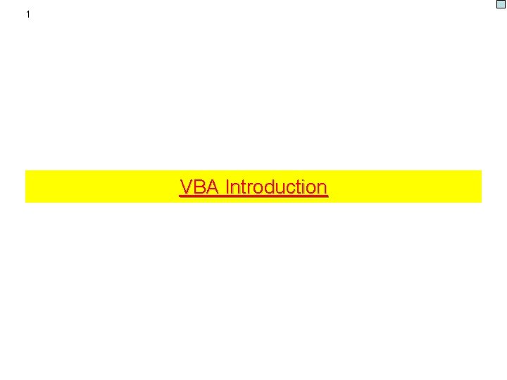 1 VBA Introduction 