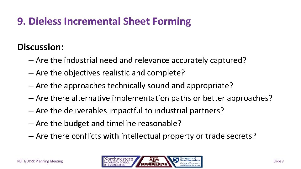 9. Dieless Incremental Sheet Forming Discussion: – Are the industrial need and relevance accurately