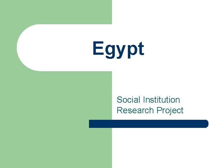 Egypt Social Institution Research Project 