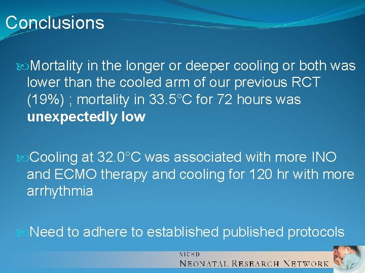 Conclusions Mortality in the longer or deeper cooling or both was lower than the Conclusions Mortality in the longer or deeper cooling or both was lower than the