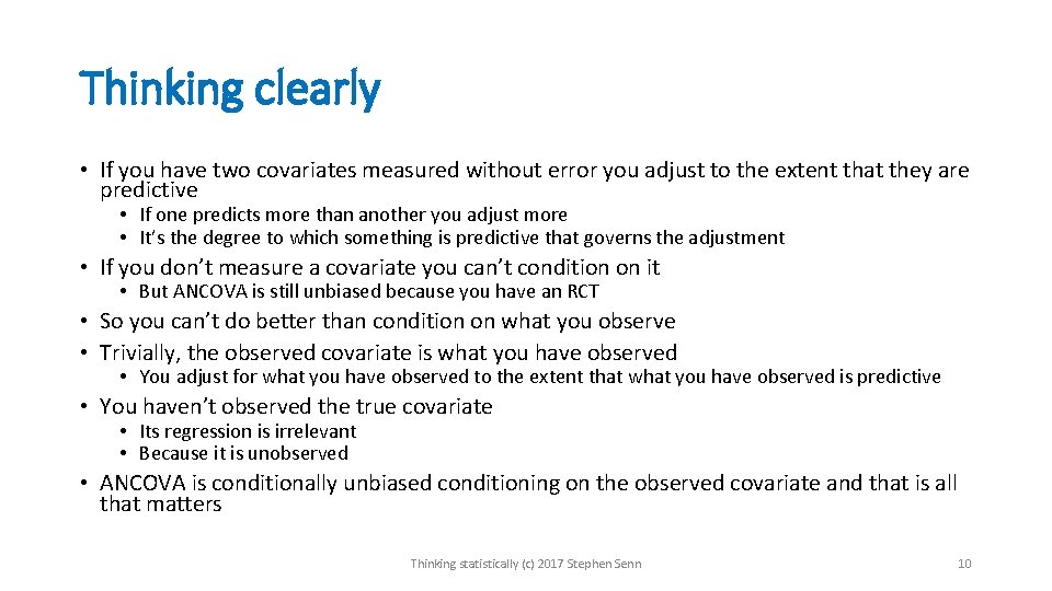 Thinking clearly • If you have two covariates measured without error you adjust to Thinking clearly • If you have two covariates measured without error you adjust to