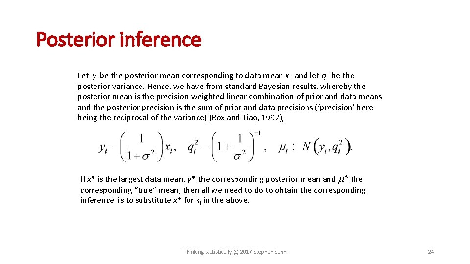Posterior inference Let yi be the posterior mean corresponding to data mean xi and Posterior inference Let yi be the posterior mean corresponding to data mean xi and