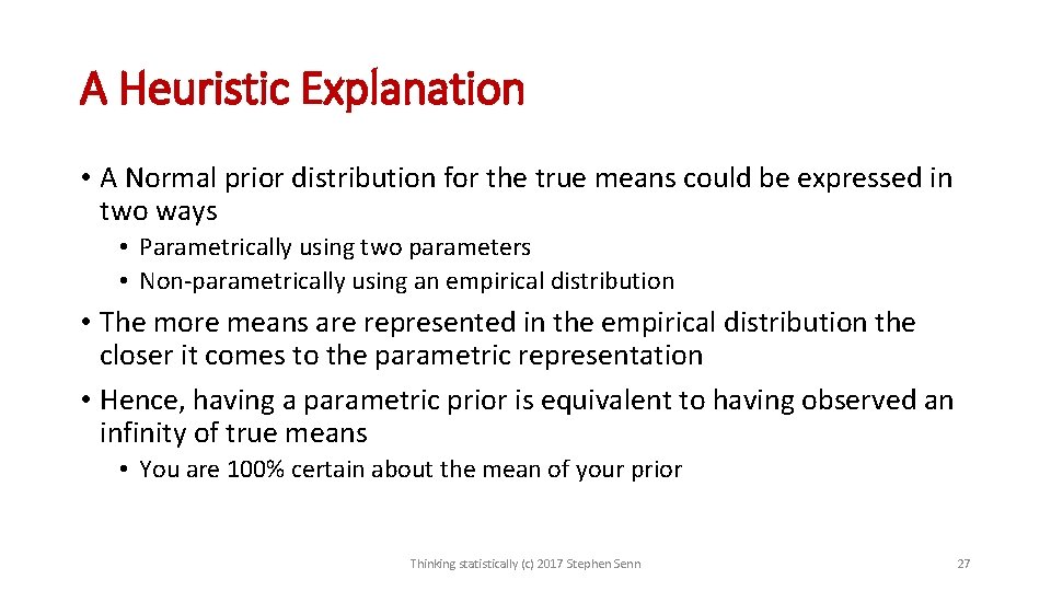 A Heuristic Explanation • A Normal prior distribution for the true means could be A Heuristic Explanation • A Normal prior distribution for the true means could be