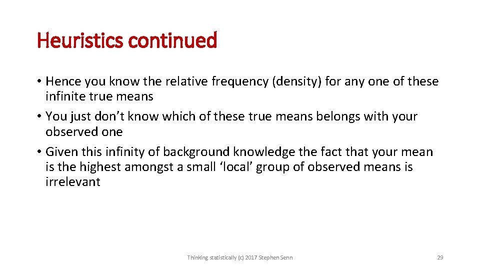 Heuristics continued • Hence you know the relative frequency (density) for any one of Heuristics continued • Hence you know the relative frequency (density) for any one of