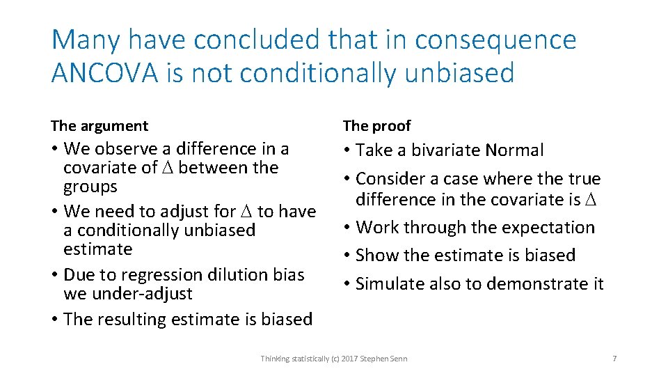 Many have concluded that in consequence ANCOVA is not conditionally unbiased The argument The Many have concluded that in consequence ANCOVA is not conditionally unbiased The argument The