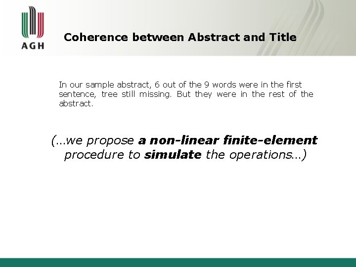 Coherence between Abstract and Title In our sample abstract, 6 out of the 9