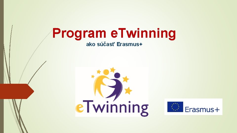 Program e. Twinning ako súčasť Erasmus+ 