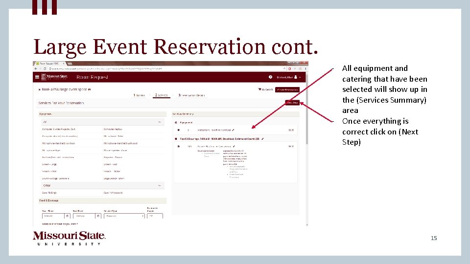 Large Event Reservation cont. - All equipment and catering that have been selected will