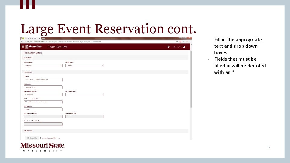 Large Event Reservation cont. - Fill in the appropriate text and drop down boxes