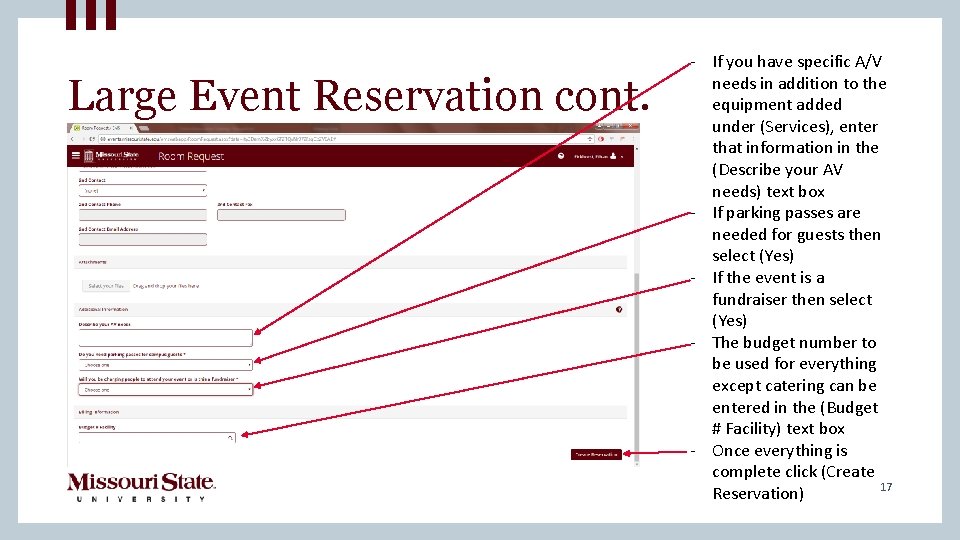 Large Event Reservation cont. - If you have specific A/V needs in addition to