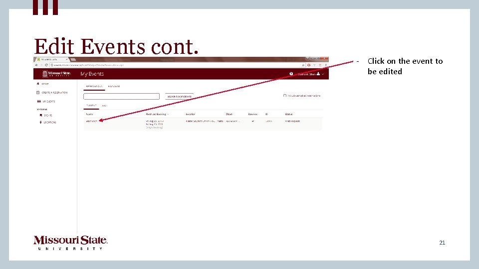 Edit Events cont. - Click on the event to be edited 21 