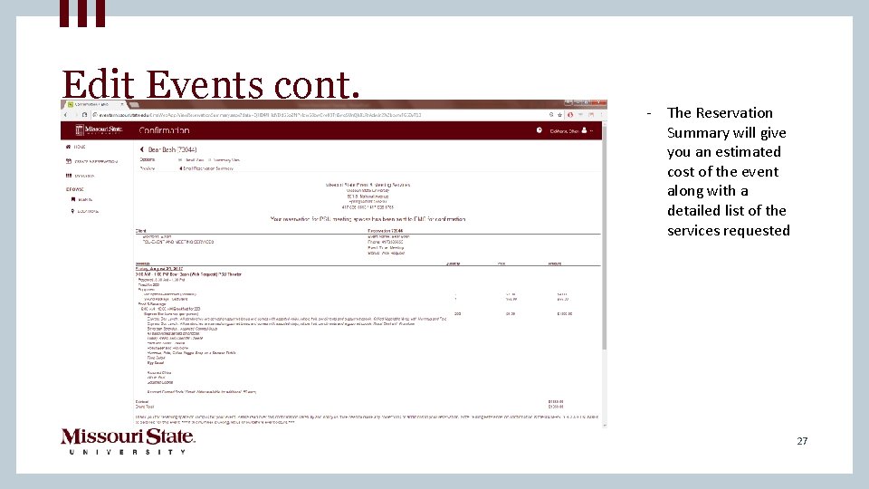 Edit Events cont. - The Reservation Summary will give you an estimated cost of