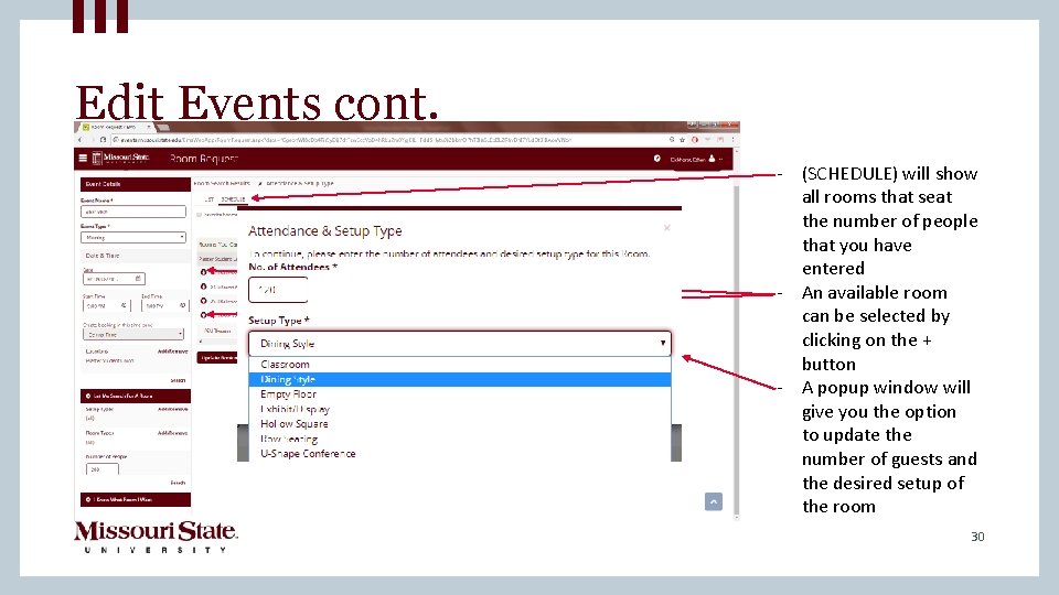 Edit Events cont. - (SCHEDULE) will show all rooms that seat the number of