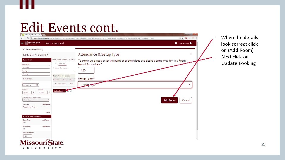 Edit Events cont. - When the details look correct click on (Add Room) -